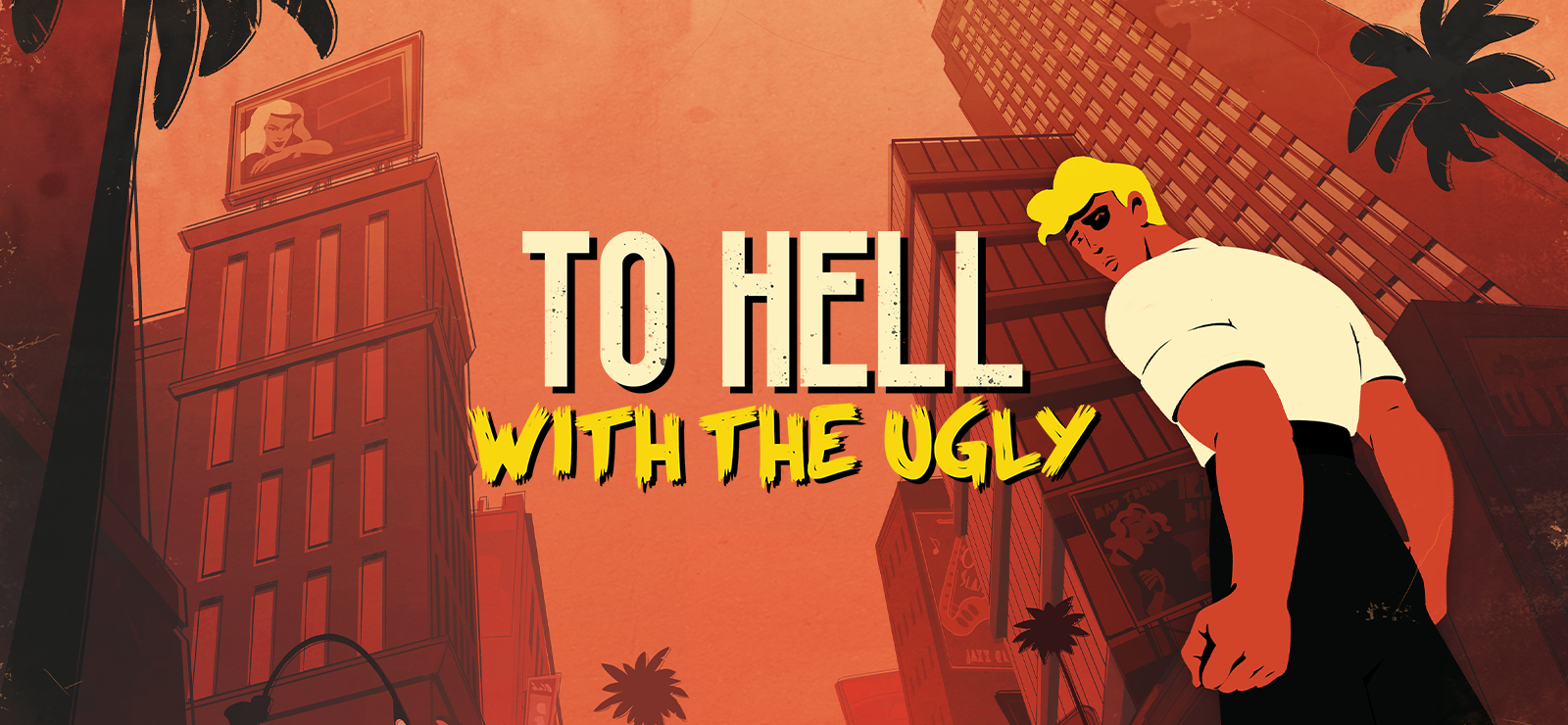 Boxart for To Hell With The Ugly