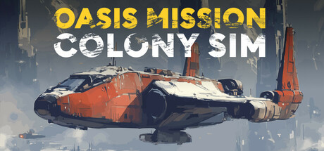 Boxart for Oasis Mission: Colony Sim