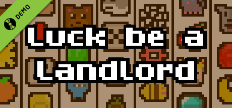 Boxart for Luck be a Landlord Demo