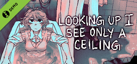 Boxart for Looking Up I See Only A Ceiling Demo