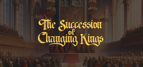 Boxart for The Succession of Changing Kings