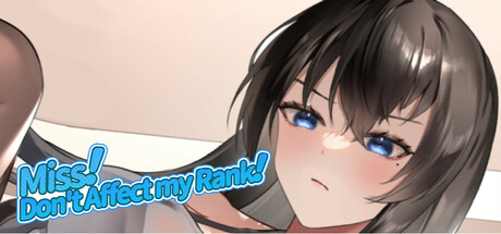 Boxart for Miss！Don't Affect my Rank