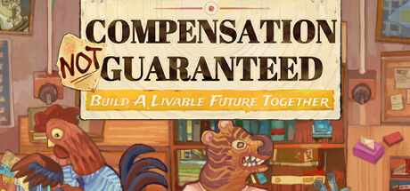 Boxart for Compensation Not Guaranteed