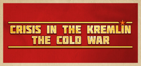 Boxart for Crisis in the Kremlin: The Cold War