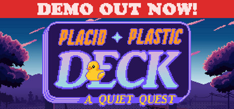 Boxart for Placid Plastic Deck - A Quiet Quest Demo