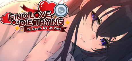 Boxart for Find Love or Die Trying: Til Death Do Us Part