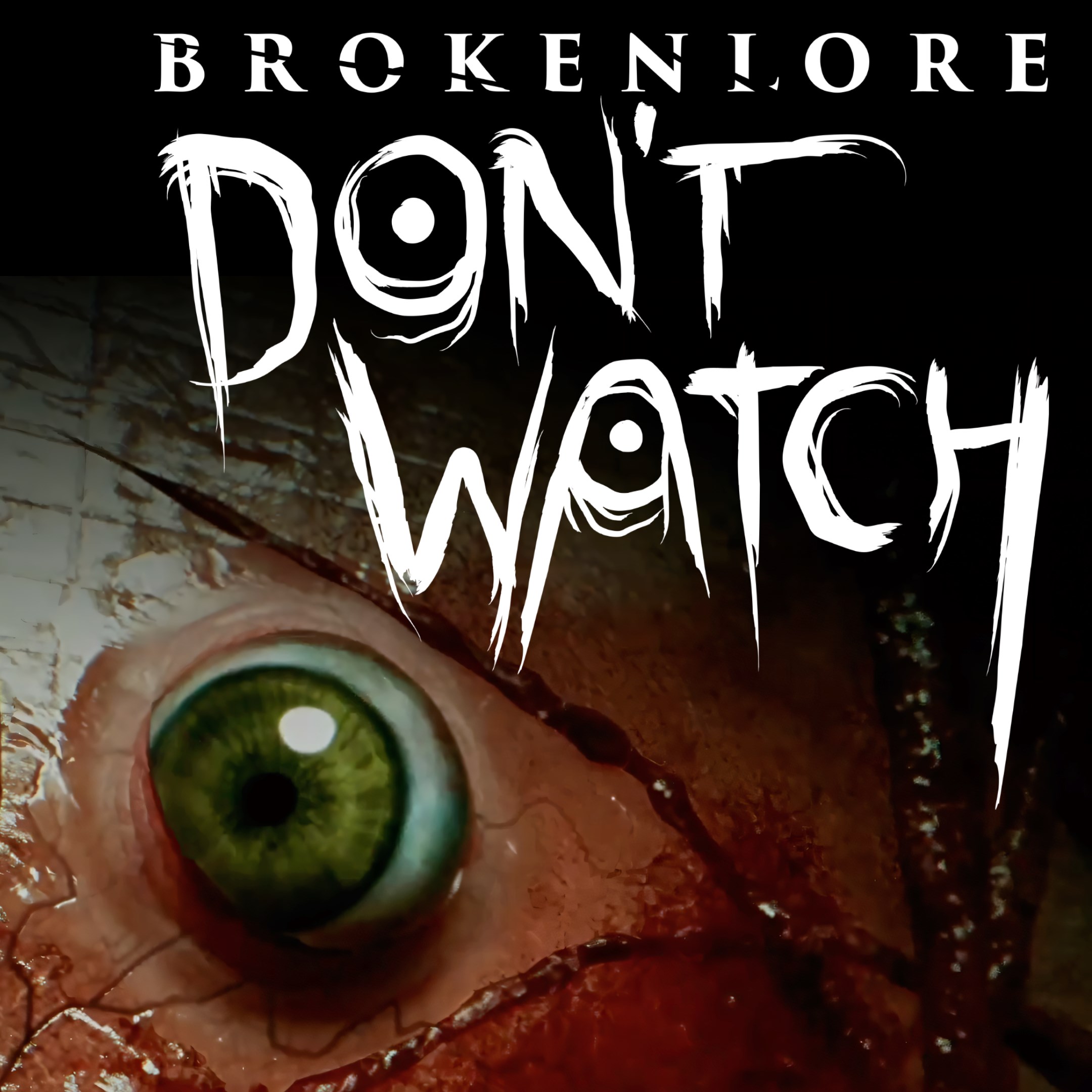 Boxart for BrokenLore: DON\'T WATCH