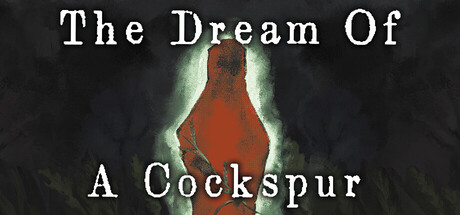 Boxart for The Dream Of A Cockspur