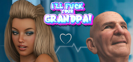 Boxart for I\'LL FUCK YOUR GRANDPA!