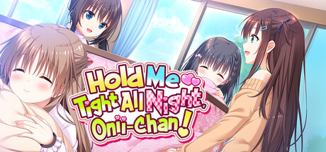Boxart for Hold Me Tight All Night, Onii-chan!