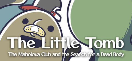 Boxart for The Little Tomb: The Maholova Club and the Search for a Dead Body