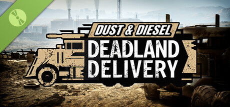 Boxart for Dust & Diesel: Deadland Delivery Demo