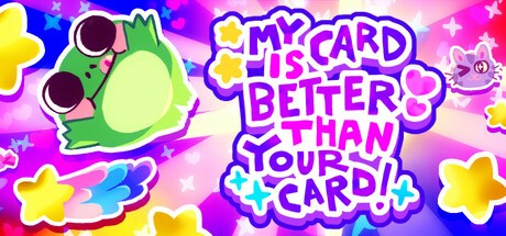 Boxart for My Card Is Better Than Your Card!