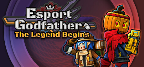 Boxart for Esports Godfather: The Legend Begins