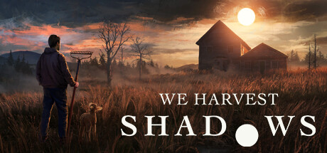 Boxart for We Harvest Shadows