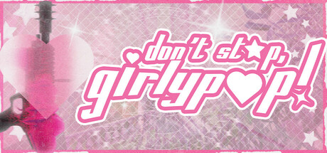 Boxart for Don't Stop, Girlypop!