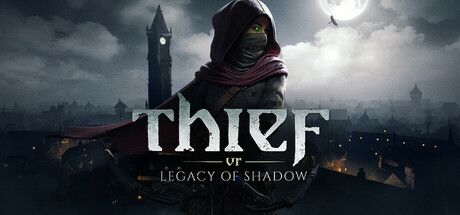 Boxart for Thief VR: Legacy of Shadow