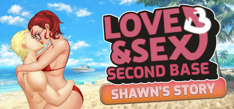 Boxart for Love and Sex: Second Base - Shawn's story