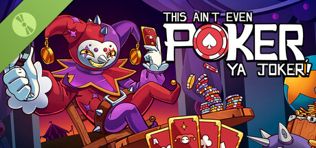 Boxart for This Ain’t Even Poker, Ya Joker Demo