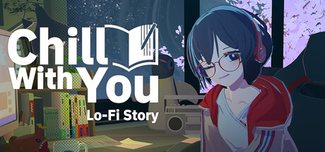 Boxart for Chill with You : Lo-Fi Story