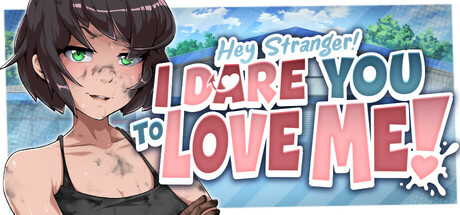 Boxart for Hey Stranger! I Dare You to Love Me!