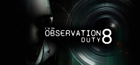 Boxart for I'm on Observation Duty 8