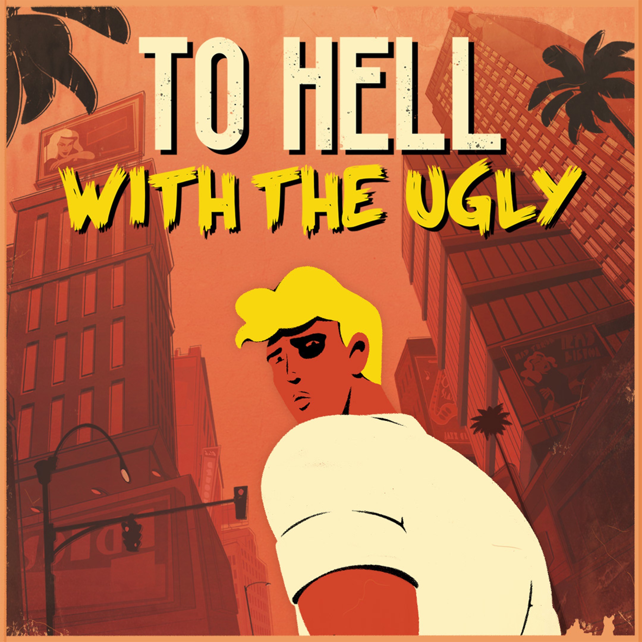 Boxart for To Hell With The Ugly