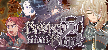 Boxart for Broken Blade: Prelude