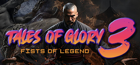 Boxart for Tales Of Glory 3 : Fists of Legend