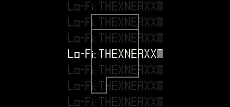 Boxart for Lo-Fi: THEXNERXXM