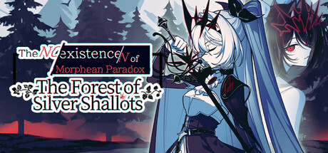 Boxart for The NOexistenceN of Morphean Paradox : The Forest of Silver Shallots