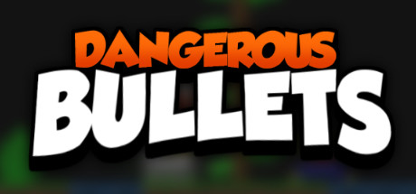 Boxart for Dangerous Bullets