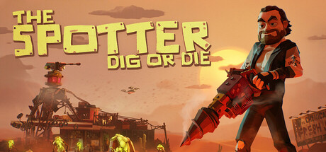 Boxart for The Spotter: Dig or Die