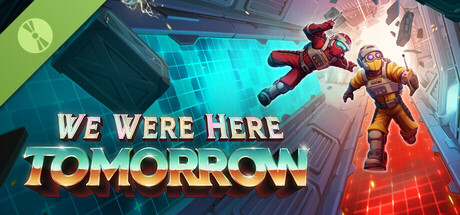 Boxart for We Were Here Tomorrow Demo
