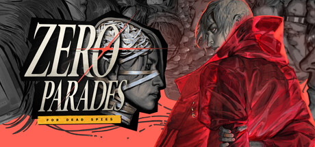 Boxart for ZERO PARADES: For Dead Spies