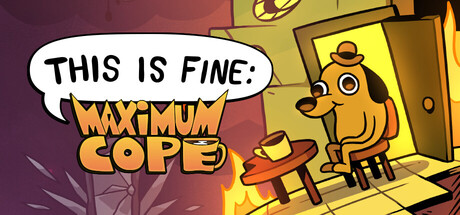 Boxart for This Is Fine: Maximum Cope