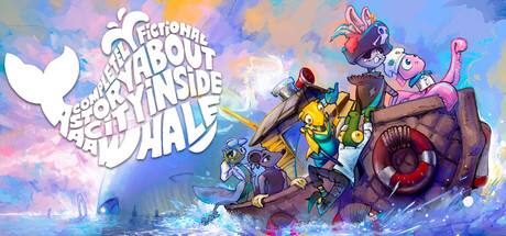Boxart for A Completely Fictional Story About a City Inside a Whale