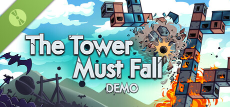 Boxart for The Tower Must Fall Demo