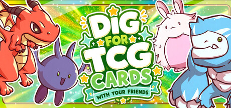 Boxart for Dig for TCG Cards With Your Friends