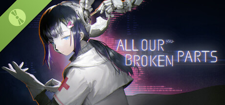 Boxart for All Our Broken Parts Demo