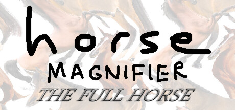 Boxart for Horse Magnifier: The Full Horse