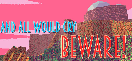 Boxart for And All Would Cry Beware!