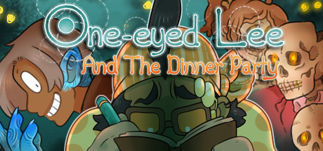 Boxart for One-Eyed Lee and the Dinner Party