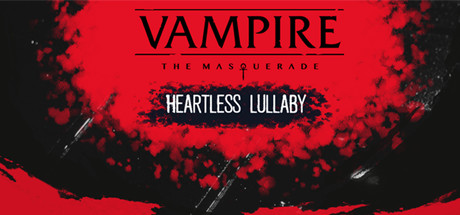 Boxart for Vampire: The Masquerade - Heartless Lullaby