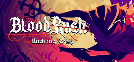 Boxart for BloodRush: Undying Wish