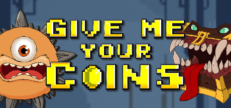 Boxart for Give Me Your Coins