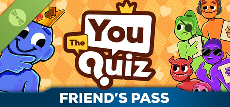 Boxart for The You Quiz - Friend's Pass