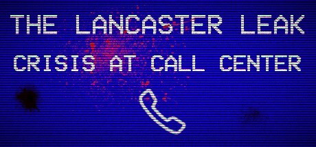 Boxart for The Lancaster Leak - Crisis At Call Center
