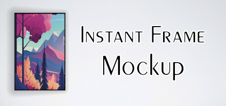 Boxart for Instant Frame Mockup