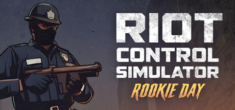 Boxart for Riot Control Simulator: Rookie Day